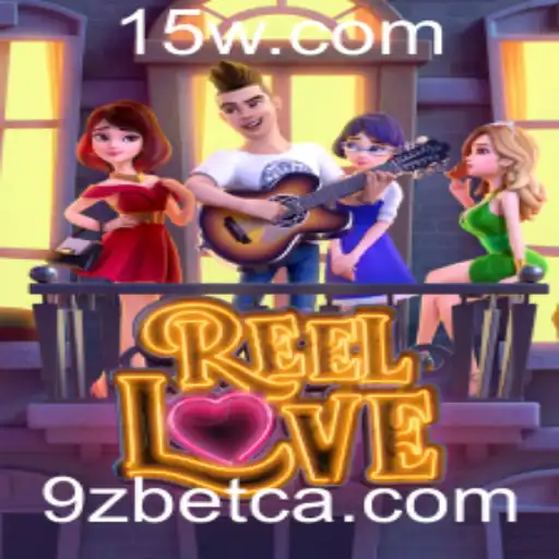 Descubra Tudo Sobre o Jogo ReelLove na Plataforma 9Zbet